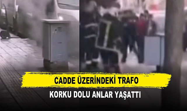 Cadde Üzerindeki Trafo Korku Dolu Anlar Yaşattı