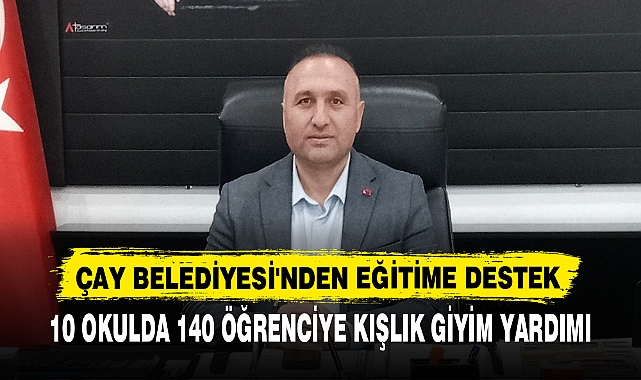 ÇAY BELEDİYESİ'NDEN EĞİTİME DESTEK