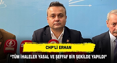 CHP'Lİ ERHAN: