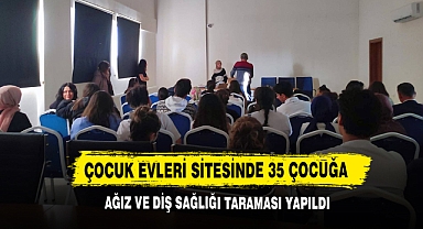 Çocuk Evleri Sitesinde Ağız ve Diş Sağlığı Taraması Yapıldı
