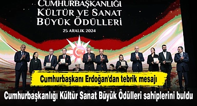 Cumhurbaşkanlığı Kültür Sanat Büyük Ödülleri sahiplerini buldu