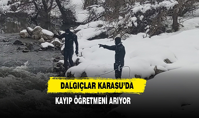 Dalgıçlar Karasu’da Kayıp Öğretmeni Arıyor
