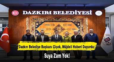 Dazkırı Belediye Başkanı Çiçek, Müjdeli Haberi Duyurdu: Suya Zam Yok!