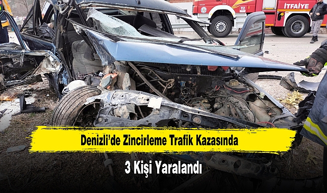 Denizli’de Zincirleme Trafik Kazasında 3 Kişi Yaralandı