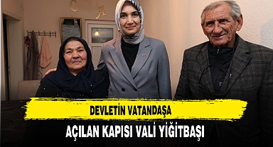 Devletin Vatandaşa Açılan Kapısı Vali Yiğitbaşı