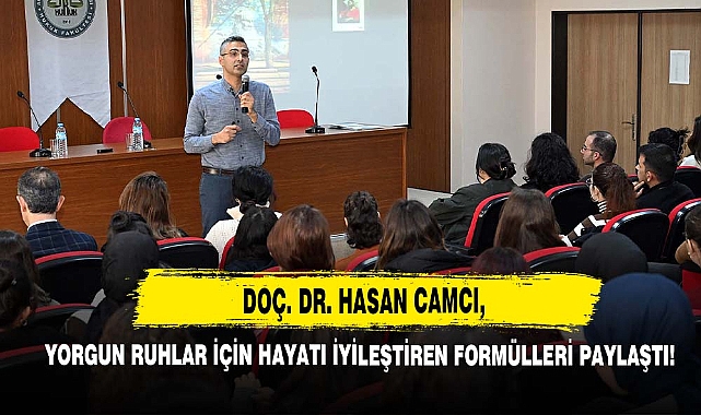 Doç. Dr. Hasan Camcı, Yorgun Ruhlar İçin Hayatı İyileştiren Formülleri Paylaştı!