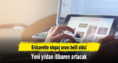 E-ticarette stopaj oranı belli oldu! Yeni yıldan itibaren artacak