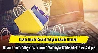 Efsane Kasım 'Dolandırıldığınız Kasım' Olmasın