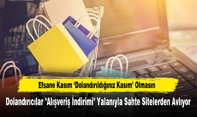 Efsane Kasım 'Dolandırıldığınız Kasım' Olmasın