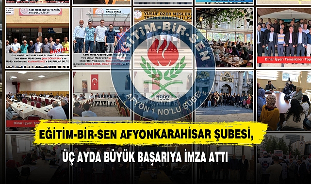 Eğitim-Bir-Sen Afyon 1 Nolu Şube, Üç Ayda Büyük Başarıya İmza Attı