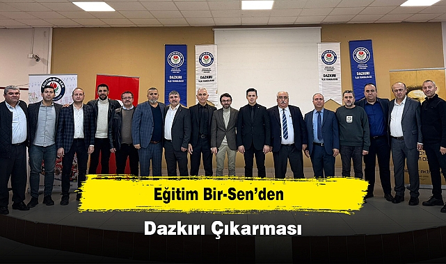 Eğitim Bir-Sen’den Dazkırı Çıkarması