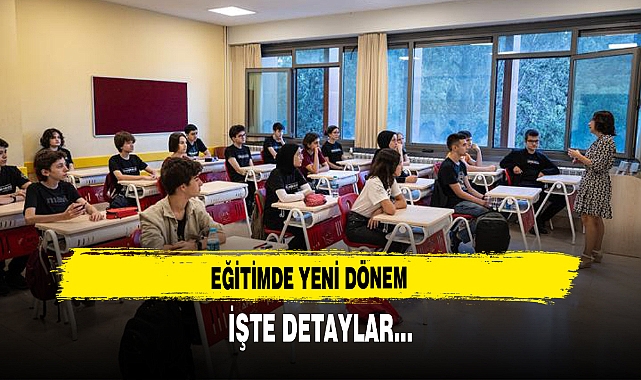 Eğitimde Yeni Dönem İşte Detaylar...