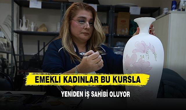 Emekli Kadınlar Bu Kursla Yeniden İş Sahibi Oluyor