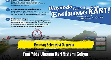Emirdağ Belediyesi Duyurdu: Yeni Yılda Ulaşıma Kart Sistemi Geliyor