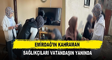 Emirdağ’ın Kahraman Sağlıkçıları Vatandaşın Yanında