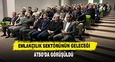 Emlakçılık Sektörünün Geleceği ATSO'da Görüşüldü