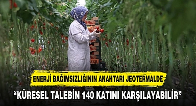 ENERJİ BAĞIMSIZLIĞININ ANAHTARI JEOTERMALDE