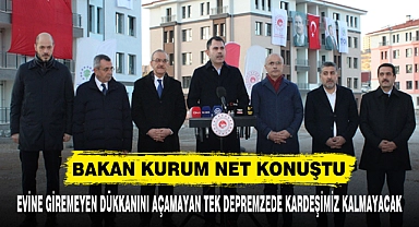 "EVİNE GİREMEYEN DÜKKANINI AÇAMAYAN TEK DEPREMZEDE KARDEŞİMİZ KALMAYACAK"