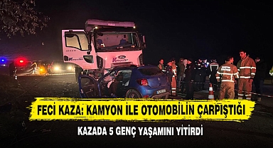 Feci Kaza: Kamyon İle Otomobilin Çarpıştığı Kazada 5 Genç Yaşamını Yitirdi