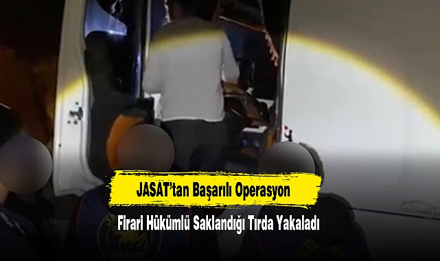 Firari Hükümlü Saklandığı Tırda Yakaladı