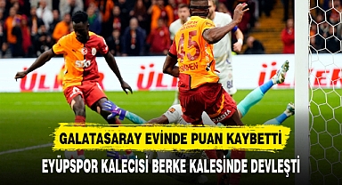 GALATASARAY EVİNDE PUAN KAYBETTİ