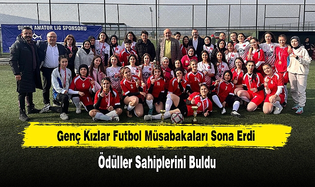 Genç Kızlar Futbol Müsabakaları Sona Erdi