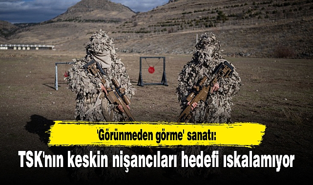 'Görünmeden görme' sanatı: TSK'nın keskin nişancıları hedefi ıskalamıyor