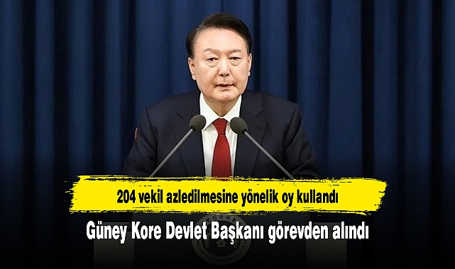 Güney Kore Devlet Başkanı görevden alındı