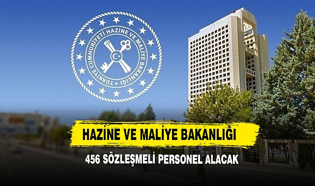 Hazine Ve Maliye Bakanlığı 456 Sözleşmeli Personel Alacak!