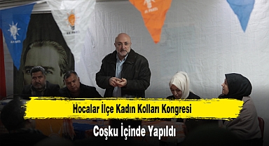 Hocalar İlçe Kadın Kolları Kongresi, Coşku İçinde Yapıldı