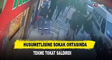 Husumetlisine Sokak Ortasında Tekme Tokat Saldırdı