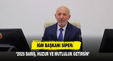 İGM Başkanı Siper: