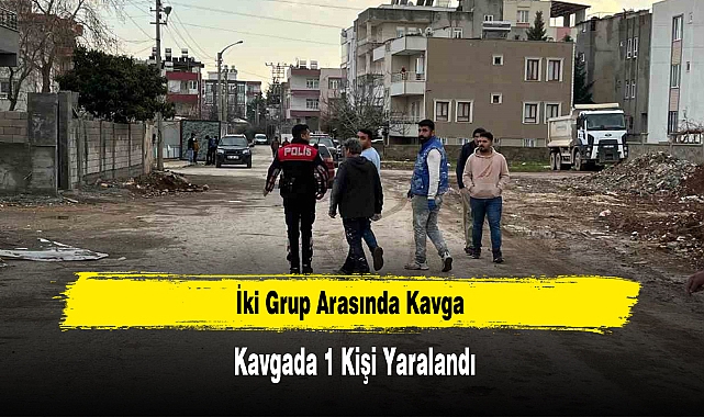 İki Grup Arasında Kavga: 1 Yaralı