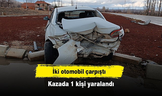 İki otomobil çarpıştı: Kazada 1 kişi yaralandı