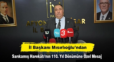 İl Başkanı Mısırlıoğlu’ndan Sarıkamış Harekâtı’nın 110. Yıl Dönümüne Özel Mesaj