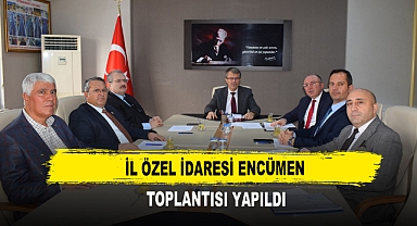 İl Özel İdaresi Encümen Toplantısı Yapıldı