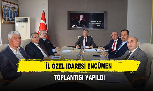 İl Özel İdaresi Encümen  Toplantısı Yapıldı
