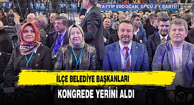 İlçe Belediye Başkanları Kongrede Yerini Aldı