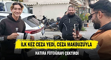 İlk Kez Ceza Yedi, Ceza Makbuzuyla Hatıra Fotoğrafı Çektirdi