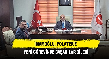İmamoğlu, Polater’e Yeni Görevinde Başarılar Diledi