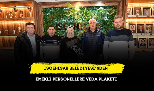 İscehisar Belediyesi’nden Emekli Personellere Veda Plaketi