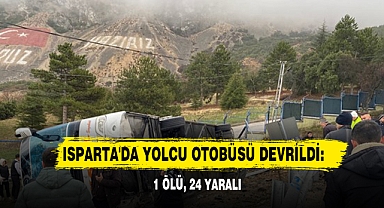 Isparta'da Yolcu Otobüsü Devrildi: 1 Ölü, 24 Yaralı