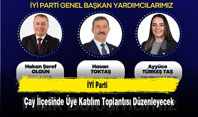 İYİ Parti, Çay İlçesinde Üye Katılım Toplantısı Düzenleyecek