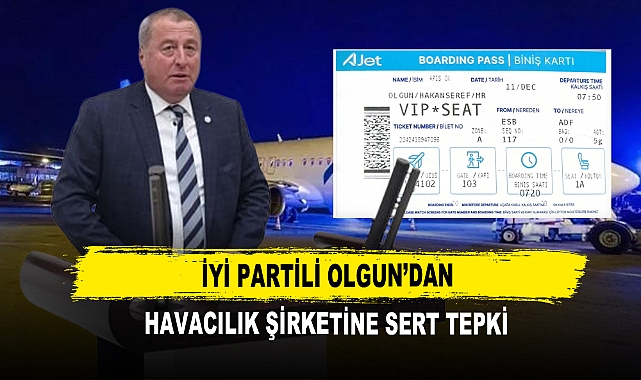 İYİ Partili Olgun’dan Havacılık Şirketine Sert Tepki