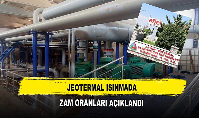 Jeotermal Isınmada  Zam Oranları Açıklandı