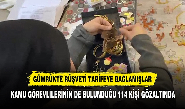 KAMU GÖREVLİLERİNİN DE BULUNDUĞU 114 KİŞİ GÖZALTINDA
