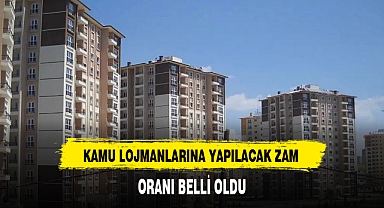 KAMU LOJMANLARINA YAPILACAK ZAM ORANI BELLİ OLDU