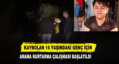 Kaybolan 15 Yaşındaki Genç İçin Arama Kurtarma Çalışması Başlatıldı