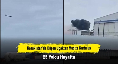 Kazakistan’da Düşen Uçaktan Mucize Kurtuluş: 25 Yolcu Hayatta