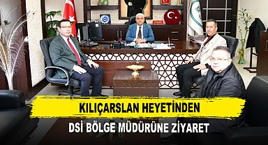 Kılıçarslan Heyetinden DSİ Bölge Müdürüne Ziyaret